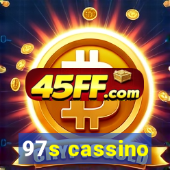 97s cassino